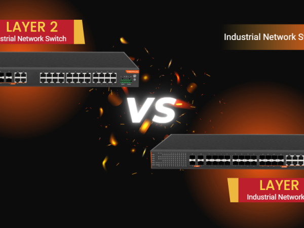 Layer 2 vs. Layer 3 Industrial PoE Switches: What You Need To Know